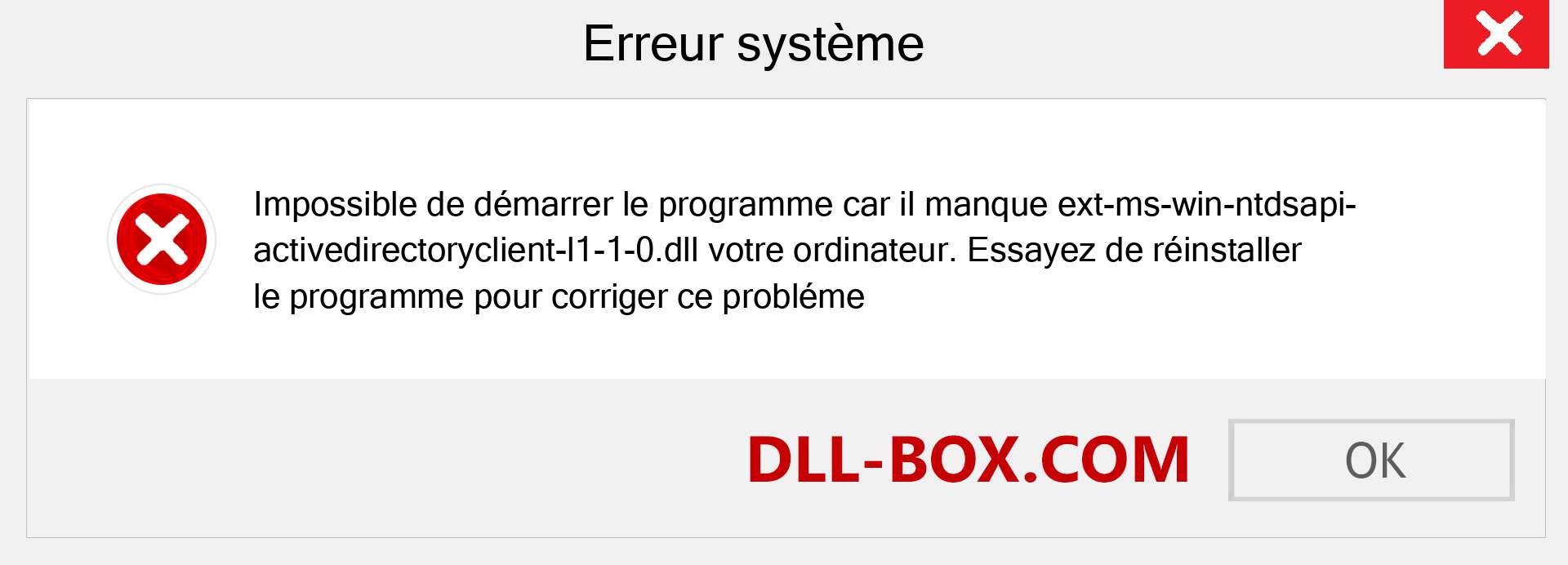 Le fichier ext-ms-win-ntdsapi-activedirectoryclient-l1-1-0.dll est manquant ?. Télécharger pour Windows 7, 8, 10 - Correction de l'erreur manquante ext-ms-win-ntdsapi-activedirectoryclient-l1-1-0 dll sur Windows, photos, images